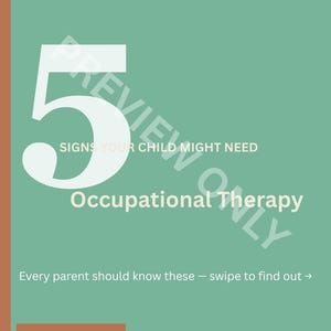 May include: A teal graphic with the number 5 in white, along with the text "Signs Your Child Might Need Occupational Therapy." The bottom of the graphic reads "Every parent should know these - swipe to find out →" and "Post 1 of 12."