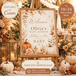 Puede incluir: Un letrero de bienvenida rectangular de 18x24 pulgadas sobre un caballete de madera con follaje otoñal, calabazas y el texto Welcome to Olivia's Baby Shower Falling in Love with Baby. Decorado con calabazas naranjas y blancas.