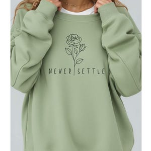 Never Settle Rose Line Art Sweatshirt | Minimalist Motivational Crewneck(simplybecomingher)