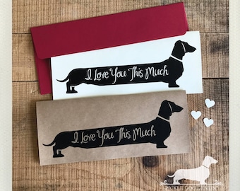 Long Doxie Love. Note Card -- (Romantic Card, Anniversary, Dog, Cute, Dachshund, Vintage-Style, Weiner Dog, Rustic, I Love You This Much)