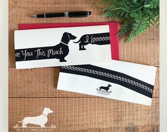 Extra Long Doxie Love. Note Card -- (Romantic Card, Anniversary, Dog, Cute, Dachshund, Vintage-Style, Wiener Dog Love, I Love You This Much)