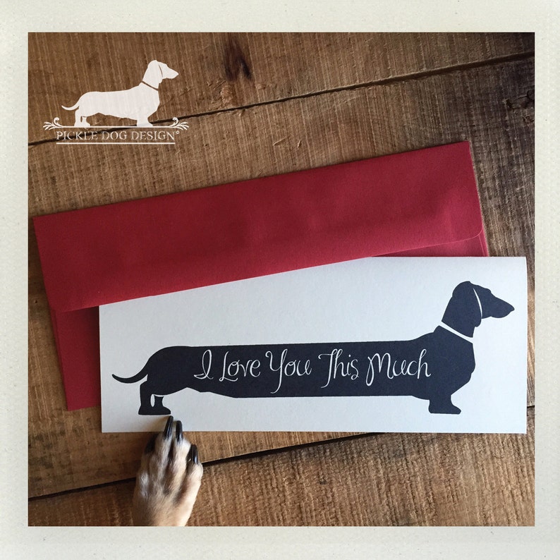 Long Doxie Love. Note Card Romantic Card, Anniversary, Dog, Cute, Dachshund, Vintage-Style, Weiner Dog, Rustic, I Love You This Much image 3