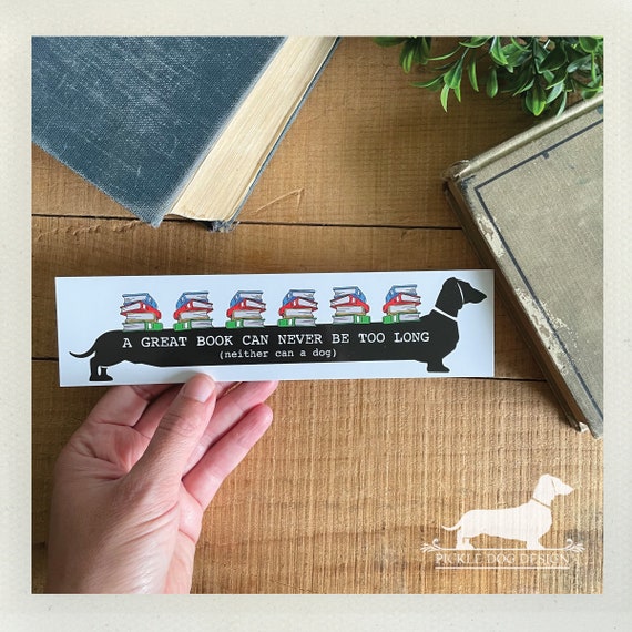 A Good Book Can Never Be Too Long. Bookmark