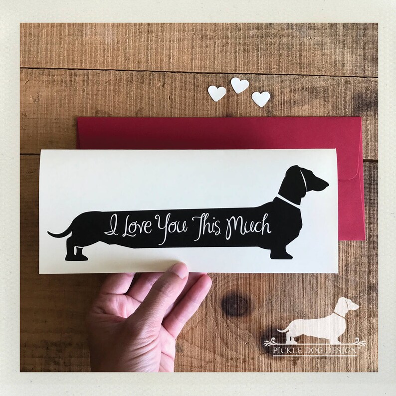 Long Doxie Love. Note Card Romantic Card, Anniversary, Dog, Cute, Dachshund, Vintage-Style, Weiner Dog, Rustic, I Love You This Much image 5