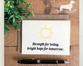 Strength Today, Hope Tomorrow. Note Card -- (Sympathy Card, Chemotherapy Card, Encouragement Card, Cancer Card, Sun, Thinking of You Card)