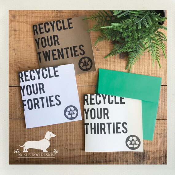 Recycle Your Twenties. Birthday Note Card