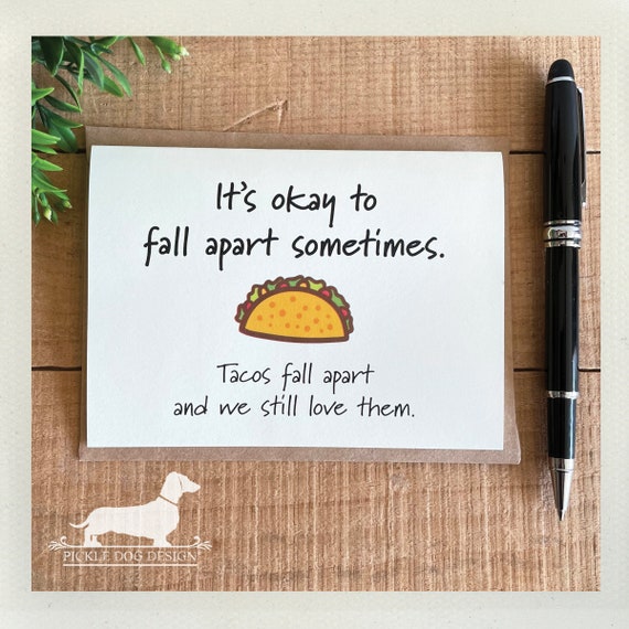 Tacos Fall Apart. Note Card