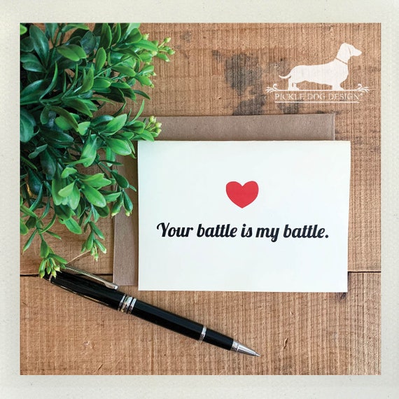 Your Battle is My Battle. Note Card