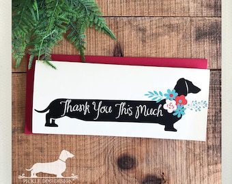 Floral Doxie Thank You. Note Card -- (Thank You Card, Thank You This Much, Thanks, Flower Dog, Dachshund, Vintage-Style, Weiner Dog, Rustic)