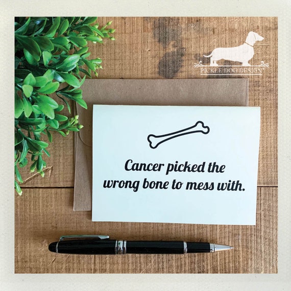 Cancer Picked the Wrong Bone. Note Card