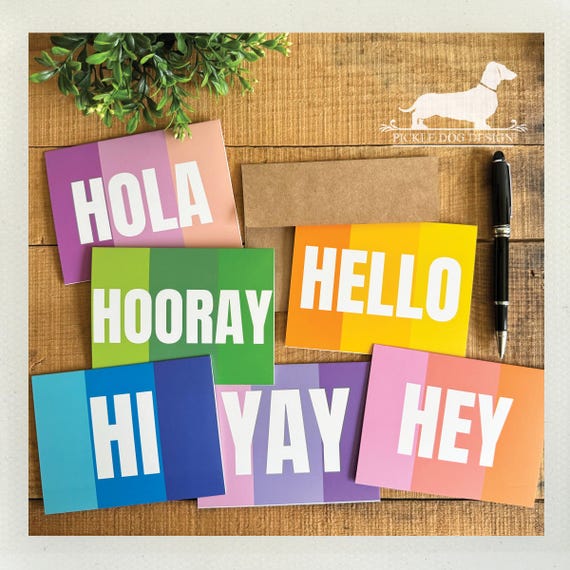 Hello, Hey, Hi, Hola, Hooray, Yay. Note Card