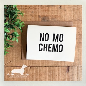 Keine Mo Chemo. Hinweiskarte -- (Chemotherapie Karte, Krebs Kämpfer, Krebs Karte, Gute Besserung Karte, Ermutigungs Karte, Ich denke an Dich Karte)