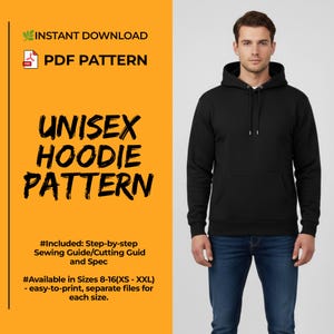 Puede incluir: Un patrón de costura digital en PDF para una sudadera con capucha unisex, con el texto INSTANT DOWNLOAD, PDF PATTERN, UNISEX HOODIE PATTERN, Included: Step-by-step Sewing Guide/Cutting Guid and Spec, y Available in Sizes 8-16(XS - XXL).