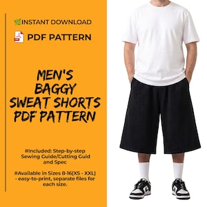 May include: A digital PDF sewing pattern for baggy sweat shorts, featuring text that reads INSTANT DOWNLOAD, PDF PATTERN, MEN'S BAGGY SWEAT SHORTS PDF PATTERN, Included: Step-by-step Sewing Guide/Cutting Guid and Spec, Available in Sizes 8-16(XS - XXL).