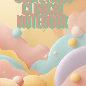 Może przedstawiać: Okładka notatnika w pastelowych kolorach z napisem "OBSTETRICS CLINICAL NOTEBOOK" w kolorze różowym i zielonym. Tło przedstawia abstrakcyjne kształty w odcieniach żółci, różu i błękitu, z unoszącymi się sferami. Na dole napis "Enjoy!".
