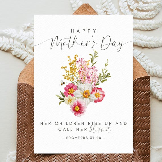 Christian Mother's Day Card Printable, Proverbs 31:28 Scripture Gift for Mom, Floral Mother's Day Card, Christian Mom Gift, Instant Download