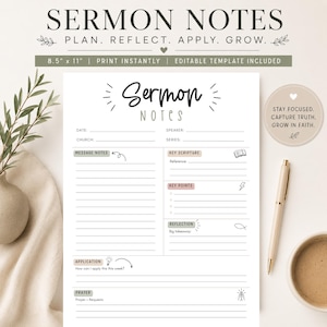 May include: A white Sermon Notes template with the text "SERMON NOTES" and "PLAN. REFLECT. APPLY. GROW." The template includes sections for notes, scripture, key points, and reflection. The template is 8.5" x 11" and includes the text "PRINT INSTANTLY | EDITABLE TEMPLATE INCLUDED".