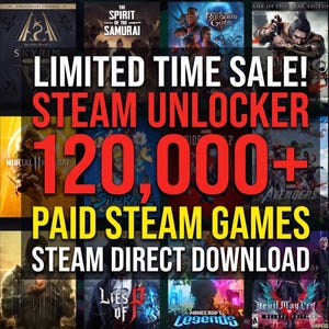 May include: A digital advertisement featuring a grid of various video game covers with bold text overlays. The text reads: LIMITED TIME SALE! STEAM UNLOCKER 120,000+ PAID STEAM GAMES STEAM DIRECT DOWNLOAD. The background displays colorful game art.