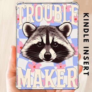 Raccoon Trouble maker ~ Clear Case Insert | Kindle Printable |  Digital Download