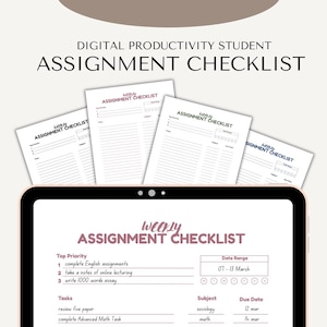 May include: A digital assignment checklist for students, with the text "DIGITAL PRODUCTIVITY STUDENT ASSIGNMENT CHECKLIST." The image shows a tablet displaying a checklist and several printed checklists. The checklists include sections for tasks, due dates, and subjects.