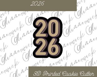 Custom 2026 Cookie Cutter - For Sugar Cookies & Fondant - Multiple Sizes Available