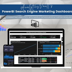May include: A laptop and smartphone displaying Analytics Vault's PowerBI Search Engine Marketing Dashboards. The screens show data tables, budget pacing, impression share charts, and line graphs with black backgrounds and white text.
