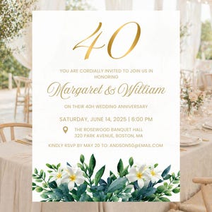 Op de afbeelding: Een witte uitnodigingskaart voor een huwelijksverjaardag met het getal 40 in goudkleurig schrift, de namen Margaret en William, evenementdetails voor 14 juni 2025 in de Rosewood Banquet Hall en een onderrand van groene bladeren en witte bloemen.