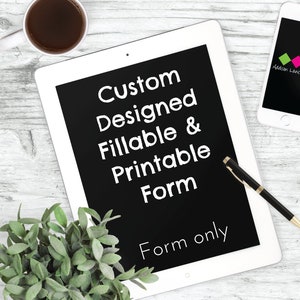 Custom Designed Fillable and Printable Form - Custom PDF - Editable Form PDF - Business Form PDF - Fillable Form Pdf - Printable Pdf