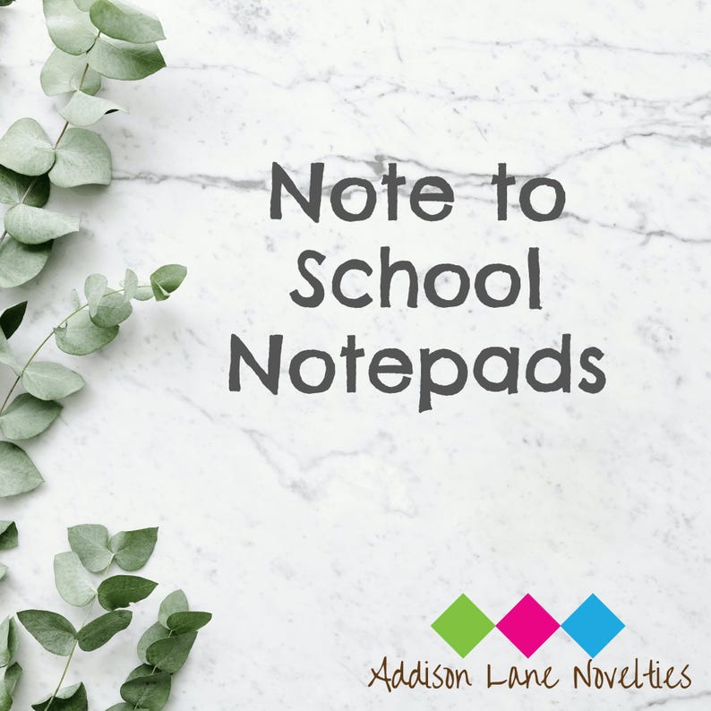 Note To School Notepads | Addison Lane Novelties