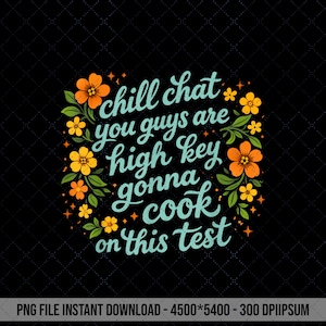 Funny Teacher Test PNG, Gen Z Slang, Floral Design (Digital Download)