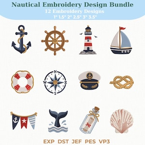May include: A Nautical Embroidery Design Bundle featuring 12 designs including an anchor, ship wheel, lighthouse, sailboat, life ring, compass, captain hat, rope knot, bunting, whale tail, message in a bottle, and seashell in 2.5, 3.8, 5.1, 6.4, 7.6, 8.9 cm sizes.