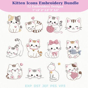 May include: Kitten Icons Embroidery Bundle featuring 12 embroidery designs in sizes 1 inch, 1.5 inches, 2 inches, 2.5 inches, 3 inches, and 3.5 inches. The digital file formats include EXP, DST, JEF, PES, and VP3 for various cat-themed illustrations.