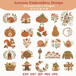 Könnte beinhalten: Eine Sammlung von 25 herbstlichen Stickmustern mit Füchsen, Kürbissen, Pilzen, Eichhörnchen, Schnecken, Laternen, Vogelscheuchen und Blumenmotiven. Der Text lautet Autumn Embroidery Design, 25 Embroidery Designs, 3" 4" 5" 6" 7" 8", EXP DST JEF PES VP3.