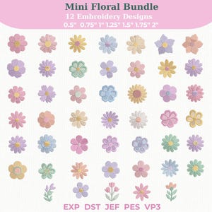 May include: A collection of 12 embroidery designs featuring various colorful mini floral patterns. The flowers range in size from 0.5 inches to 2 inches. The image includes the text "Mini Floral Bundle" and file type abbreviations.