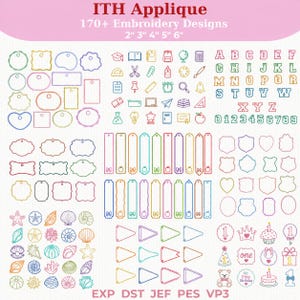 May include: A collection of 170+ embroidery designs, including tags, bookmarks, letters, numbers, and various shapes. The designs are outlined in multiple colors and include the text "ITH Applique" and sizes 2", 3", 4", 5", and 6".
