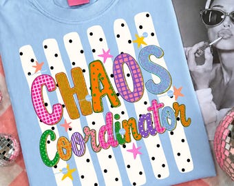 Chaos Coordinator Png, Retro Teacher Shirt Design, Colorful Mom Life Sublimation, Funky Daycare Digital Download, Fun Mother Graphic