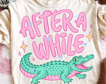 After While Crocodile PNG, Everyday After While Crocodile PNG, Retro Preppy Sublimation Design, Cute Alligator Shirt Graphic Download