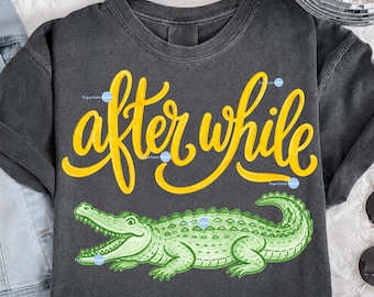 After While Crocodile PNG, Crocodile Sublimation Design, Retro Kids Shirt Graphic, See Ya Later Gator Clipart, Cute Reptile Download