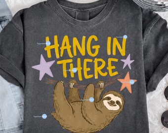 Hang In There PNG, Cute Sloth PNG, Trending Catch Phrase Png, Preppy Girly Sublimation Design, Boutique Graphic Digital Download