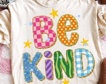 Be Kind PNG, Back to School Sublimation, Teacher Gift Idea, Teach Love Inspire Design, Pre K Kindergarten Art, 1st 2nd 3rd 4th 5th Grade