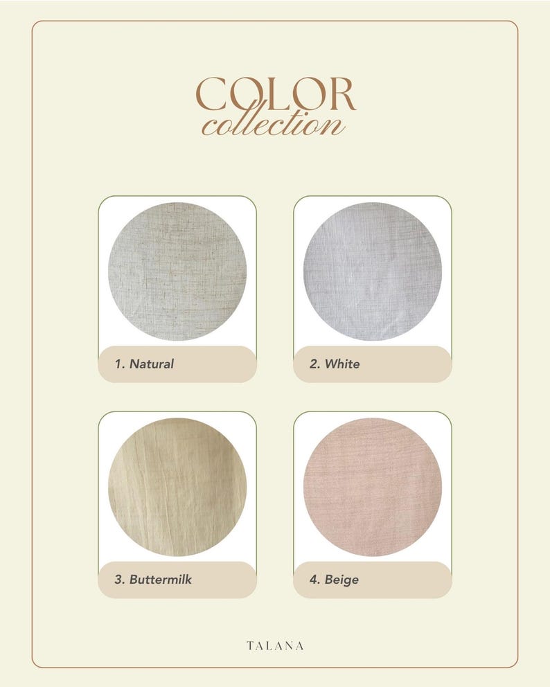 May include: A color palette display featuring four fabric swatches in a neutral color scheme. The swatches are labeled "Natural," "White," "Buttermilk," and "Beige." The text "COLOR collection" is at the top, and the brand name "TALANA" is at the bottom.