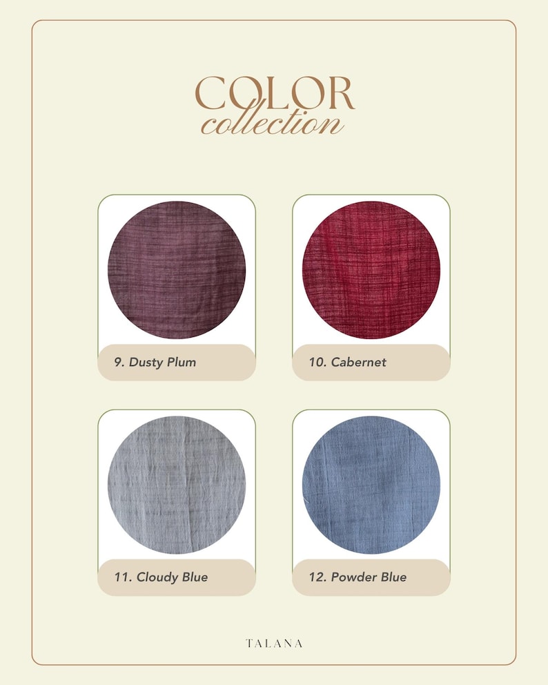 May include: A color collection display featuring four fabric swatches in Dusty Plum, Cabernet, Cloudy Blue, and Powder Blue. The swatches are circular and labeled with their respective names and numbers. The word "TALANA" is at the bottom.