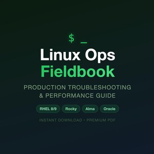 Linux Ops Fieldbook – RHEL Production Troubleshooting Guide, SRE DevOps Cheat Sheet, Sysadmin Reference | Instant PDF Download