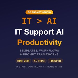 Guía de productividad con IA para soporte de TI / PDF de 62 páginas / Más de 100 plantillas / Flujos de trabajo de mesa de ayuda / Descarga instantánea