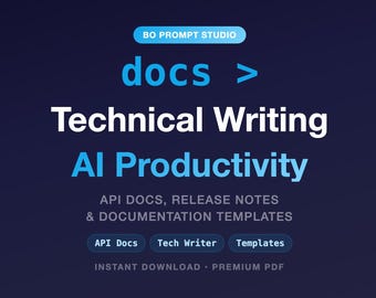 Guida alla produttività dell'IA per la scrittura tecnica / PDF di 73 pagine / Oltre 100 modelli / Riferimento alla documentazione API / Download immediato