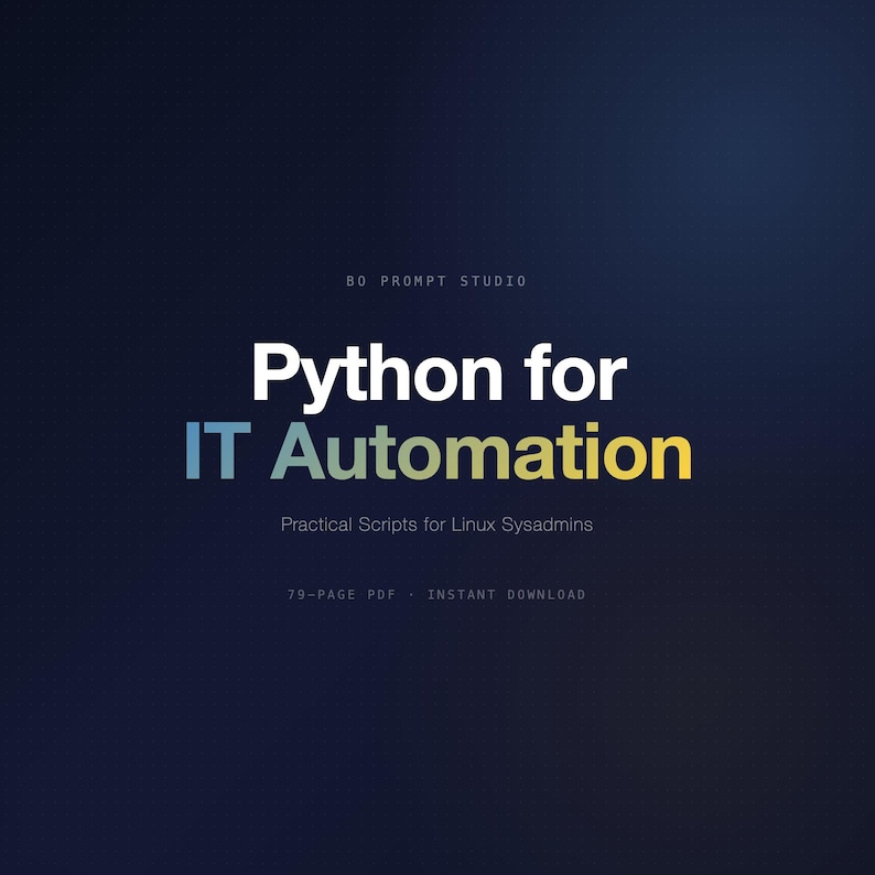 Op de afbeelding: Een donkerblauwe afbeelding met de tekst "Python for IT Automation" in wit en geel. De tekst "Practical Scripts for Linux Sysadmins" staat onder de titel. De woorden "79-PAGE PDF - INSTANT DOWNLOAD" staan onderaan.