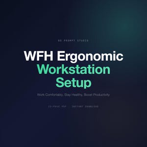 May include: A digital graphic with a dark blue and teal gradient background. The text reads "WFH Ergonomic Workstation Setup" in white and teal. Below, it says "Work Comfortably, Stay Healthy, Boost Productivity".