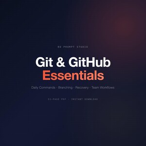 以下が含まれることがあります： 暗い青とオレンジのグラデーションの背景を持つデジタル製品カバー。タイトル「Git & GitHub Essentials」は白とオレンジのテキストです。追加のテキストには、「Daily Commands、Branching、Recovery、Team Workflows」と「51-PAGE PDF - INSTANT DOWNLOAD」が含まれています。