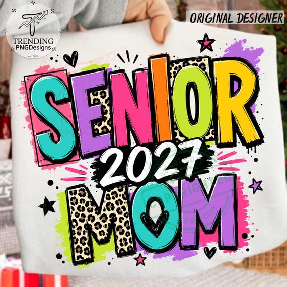 Preppy Senior Mom 2027 Png, Colorful Senior Mom Shirt Design, Class of 2027 Png, Senior Mom Png, Glitter Graduation High School Sublimation