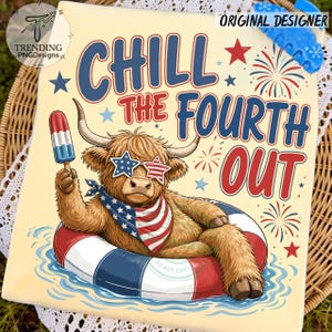 May include: A light-colored t-shirt featuring a graphic of a brown Highland cow wearing star-shaped sunglasses, a red, white, and blue bandana, and holding a popsicle while floating in a red, white, and blue inner tube with the text CHILL THE FOURTH OUT.